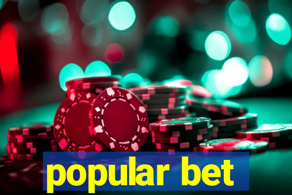 popular bet